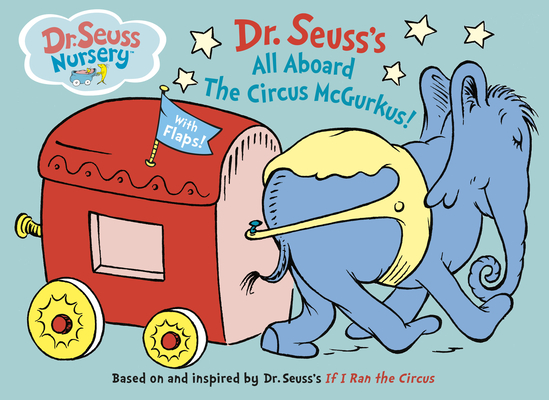 All Aboard the Circus McGurkus - Dr Seuss