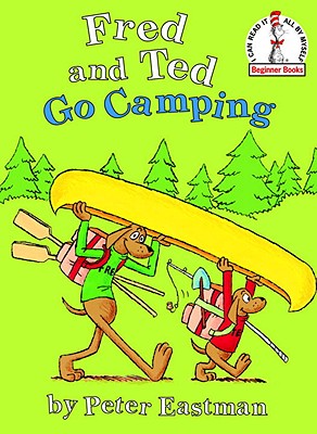 Fred and Ted Go Camping - Peter Eastman