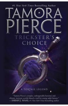 Coperta cărții 'Trickster's Choice - Tamora Pierce'