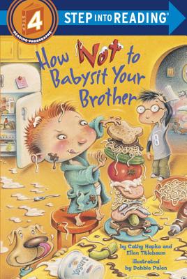 How Not to Babysit Your Brother - Cathy Hapka