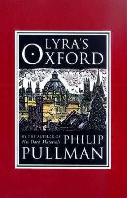 Lyra's Oxford - Philip Pullman