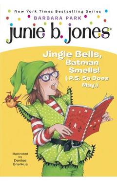 Poza produsului Junie B. Jones #25: Jingle Bells, Batman Smells! (P.S. So Does May.) [With Cut Out Ornament] - Barbara Park
