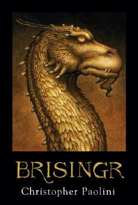 Brisingr: Or, the Seven Promises of Eragon Shadeslayer and Saphira Bjartskular - Christopher Paolini