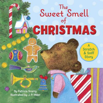 The Sweet Smell of Christmas - Patricia M. Scarry