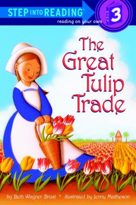 The Great Tulip Trade - Beth Wagner Brust