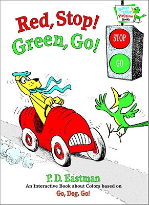 Red, Stop! Green, Go!: An Interactive Book of Colors - P. D. Eastman
