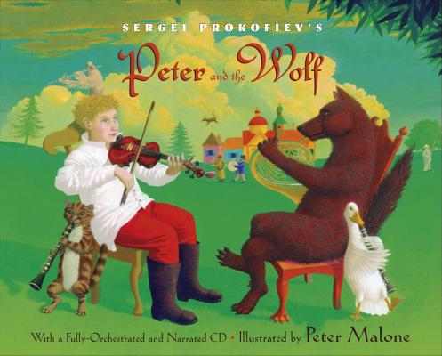 Sergei Prokofiev's Peter and the Wolf [With CD (Audio)] - Sergei Prokofiev