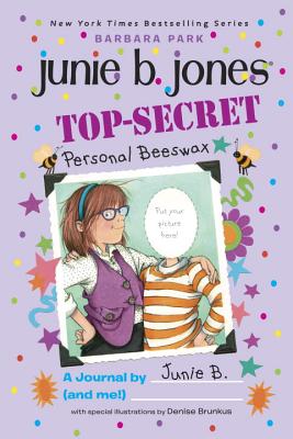 Top-Secret, Personal Beeswax: A Journal by Junie B. (and Me!) - Barbara Park