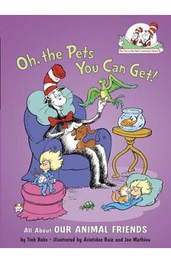 Coperta cărții 'Oh, the Pets You Can Get!: All about Our Animal Friends - Tish Rabe'