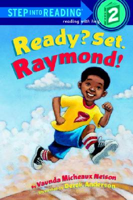 Ready? Set. Raymond! - Vaunda Micheaux Nelson