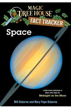 Space: A Nonfiction Companion to Magic Tree House #8: Midnight on the Moon - Mary Pope Osborne