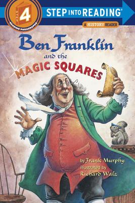 Ben Franklin and the Magic Squares - Frank Murphy