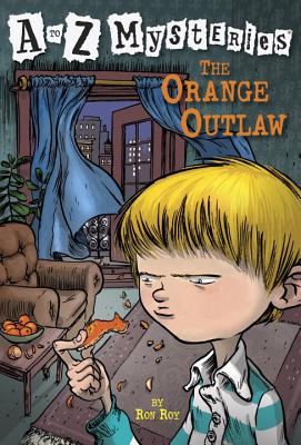 The Orange Outlaw - Ron Roy