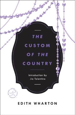 The Custom of the Country - Edith Wharton