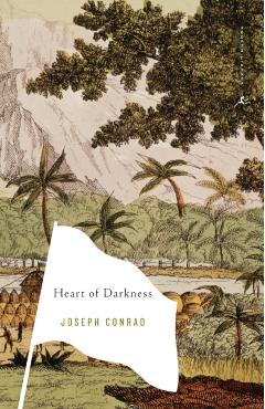 Heart of Darkness: And Selections from the Congo Diary - Joseph Conrad