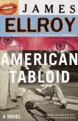 American Tabloid: Underworld USA (1) - James Ellroy