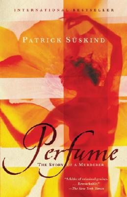 Perfume: The Story of a Murderer - Patrick Suskind