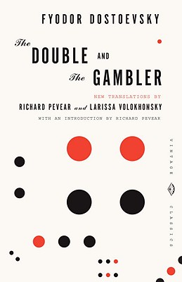 The Double and the Gambler - Fyodor Dostoevsky