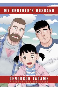 Coperta cărții 'My Brother's Husband, Volumes 1 & 2 - Gengoroh Tagame'