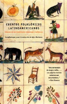 Cuentos Folkloricos Latinoamericanos: F�bulas de Las Tradiciones Hispanas E Ind�genas - John Bierhorst