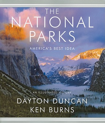 The National Parks: America's Best Idea - Dayton Duncan