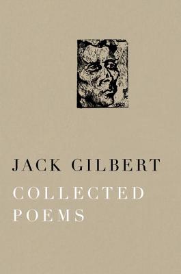 Collected Poems - Jack Gilbert