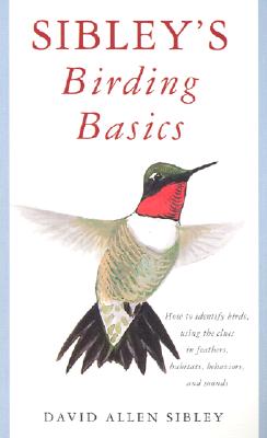 Sibley's Birding Basics - David Allen Sibley