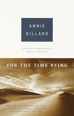 For the Time Being - Annie Dillard