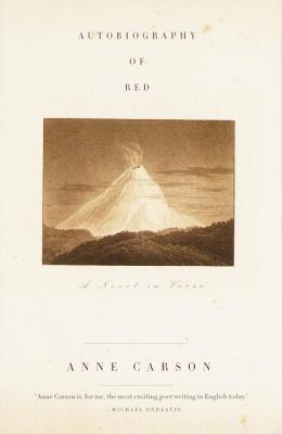 Autobiography of Red: A Novel in Verse - Anne Carson