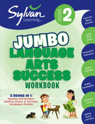 2nd Grade Jumbo Language Arts Success Workbook: Activities, Exercises, and Tips to Help Catch Up, Keep Up, and Get Ahead - Sylvan Learning