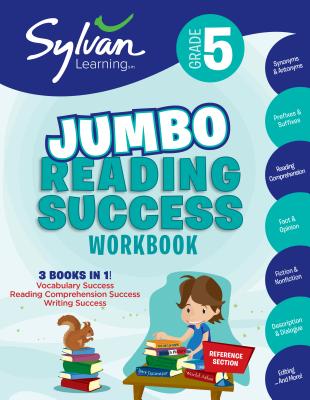 5th Grade Jumbo Reading Success Workbook: Activities, Exercises, and Tips to Help Catch Up, Keep Up, and Get Ahead - Sylvan Learning