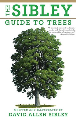 The Sibley Guide to Trees - David Allen Sibley