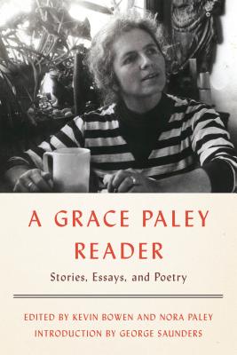 A Grace Paley Reader: Stories, Essays, and Poetry - Grace Paley