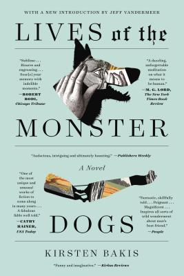 Lives of the Monster Dogs - Kirsten Bakis