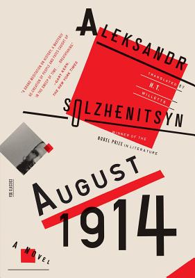 August 1914: A Novel: The Red Wheel I - Aleksandr Solzhenitsyn