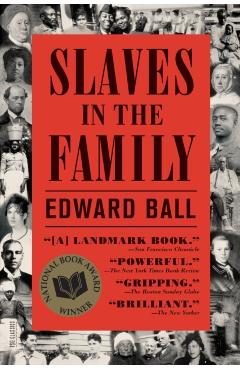 Slaves in the Family - Edward Ball