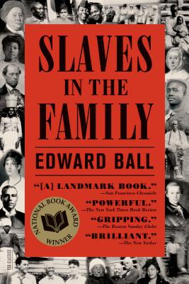 Slaves in the Family - Edward Ball
