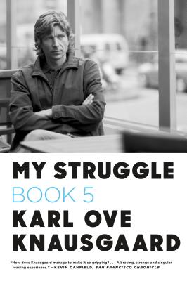 My Struggle, Book 5: Some Rain Must Fall - Karl Ove Knausgaard