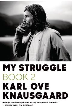 My Struggle, Book 2: A Man in Love - Karl Ove Knausgaard