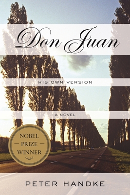 Don Juan: His Own Version - Peter Handke