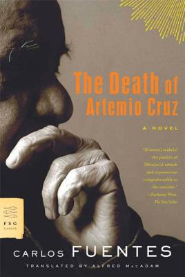 The Death of Artemio Cruz - Carlos Fuentes
