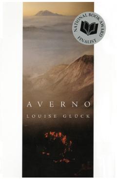 Averno: Poems - Louise Gluck