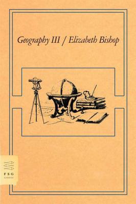 Geography III - Elizabeth Bishop