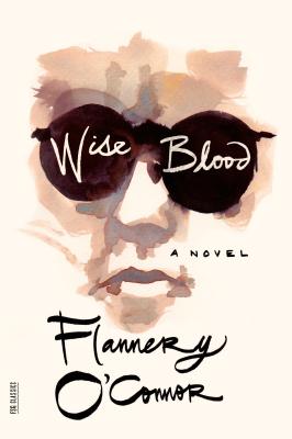 Wise Blood - Flannery O'connor