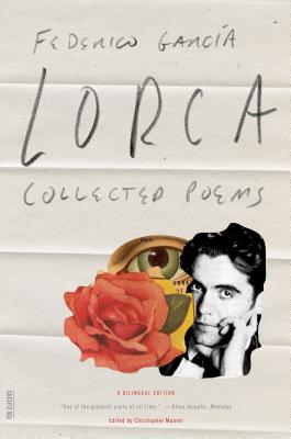 Collected Poems: A Bilingual Edition - Federico Garcia Lorca