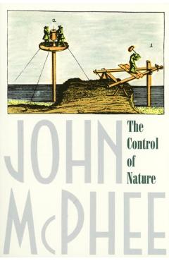The Control of Nature - John Mcphee