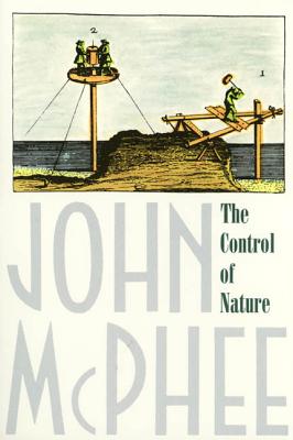 The Control of Nature - John Mcphee
