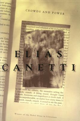 Crowds and Power - Elias Canetti