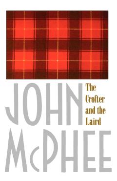 The Crofter and the Laird - John Mcphee