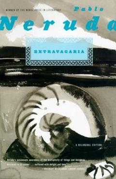 Poza produsului Extravagaria: A Bilingual Edition - Pablo Neruda